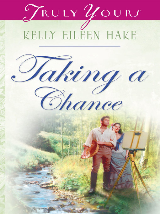 Title details for Taking A Chance by Kelly Eileen Hake - Available